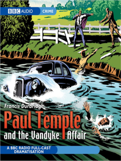 Title details for Paul Temple and the Vandyke Affair by Francis Durbridge - Wait list